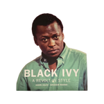Black Ivy: A Revolt in Style - by Jason Jules