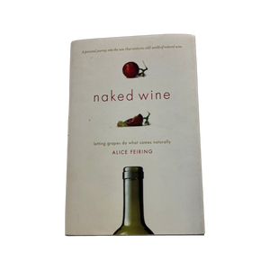 
            
                Load image into Gallery viewer, Naked Wine -  by Alice Feiring
            
        