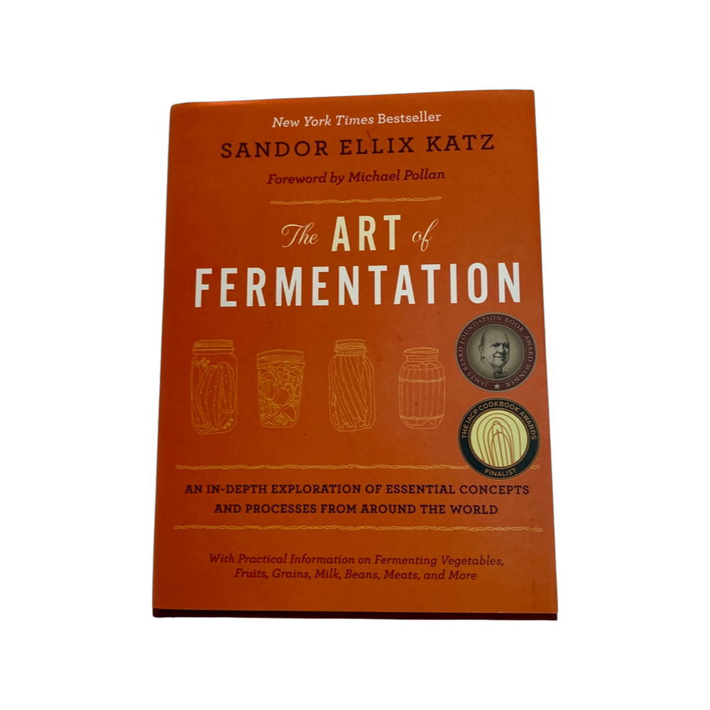 Art of Fermentation - by Sandor Ellix Katz